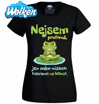 Dámské tričko Nejsem Protivná Jen Mám Nízkou Toleranci Na Blbost.jpg