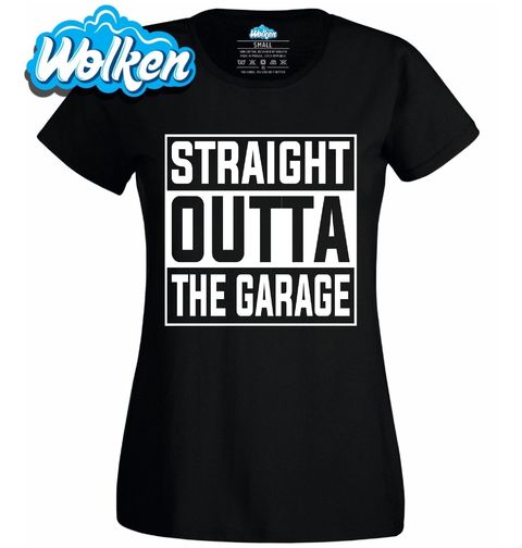 Obrázek produktu Dámské tričko Straight Outta The Garage