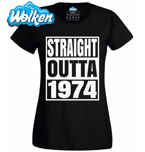 Obrázek produktu Dámské tričko Straight Outta 1974