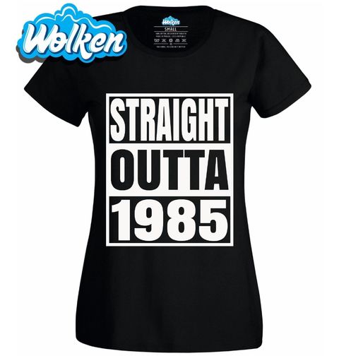 Obrázek produktu Dámské tričko Straight Outta 1985