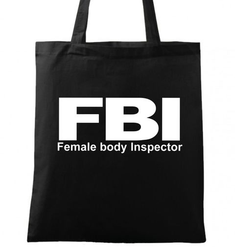 Obrázek produktu Bavlněná taška FBI "Female Body Inspector"