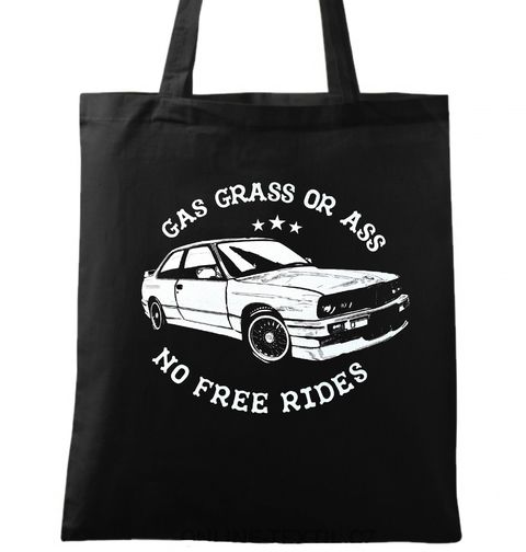 Obrázek produktu Bavlněná taška Gas Grass or Ass! No Free Rides!