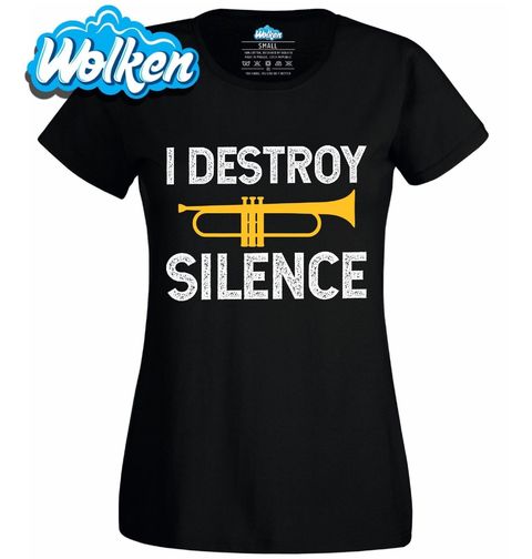 Obrázek produktu Dámské tričko I Destroy Silence Ničím Ticho Trubka