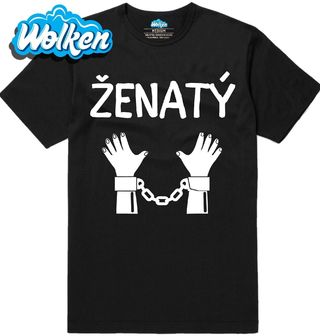 Pánské tričko Ženatý – Odsouzen k Doživotí.jpg