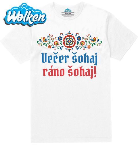 Obrázek produktu Pánské tričko Šohaj z Moravy Večer šohaj, ráno šohaj