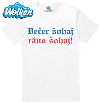 Pánské tričko Večer šohaj, ráno šohaj!.jpg