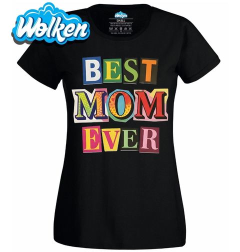 Obrázek produktu Dámské tričko Nejlepší máma všech dob Best Mom Ever
