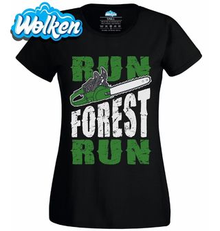 Dámské tričko Motorová Pila Run Forest Run.jpg