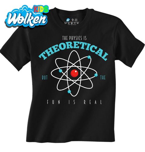 Obrázek produktu Dětské tričko Fyzika je teoretická, ale zábava je skutečná