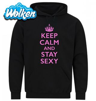 Mikina Keep Calm and Stay Sexy.jpg