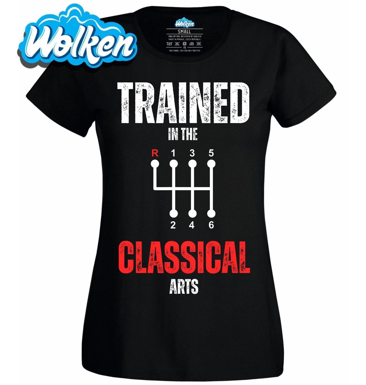 Dámské tričko Manuální Převodovka Trained in the classical arts.jpg
