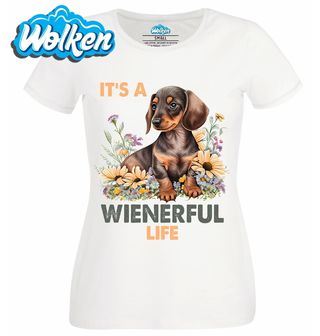 Dámské tričko Jezevčík It’s A Wienerful Life.jpg