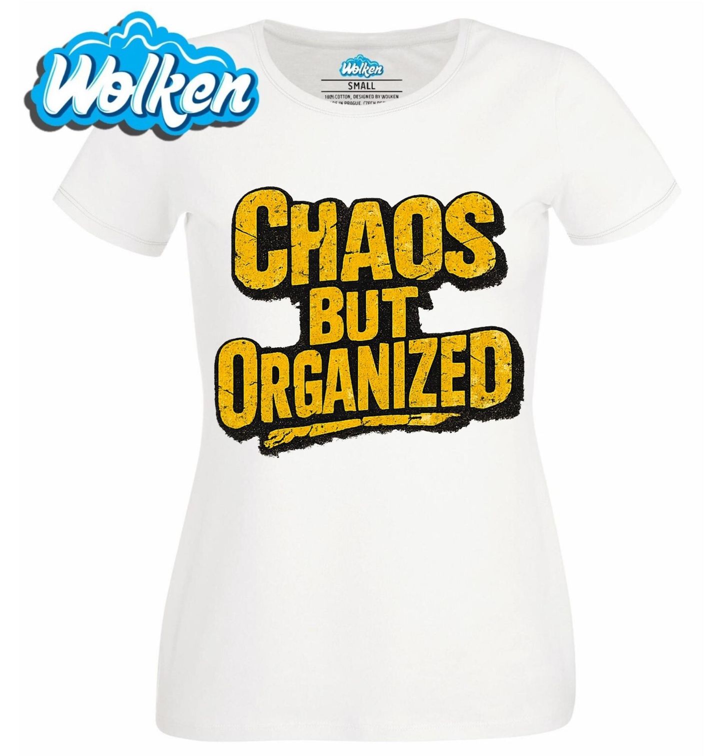 Dámské tričko  Organizovaný Chaos Chaos But Organized.jpg