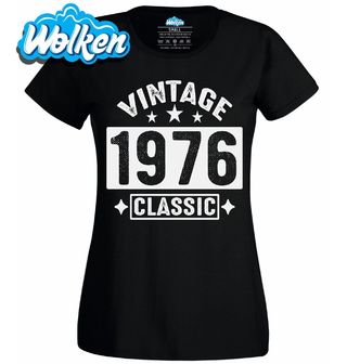 Dámské tričko Vintage Ročník 1976 Classic.jpg