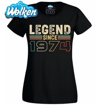 Dámské tričko Legenda od roku 1974 Legends since 1974.jpg