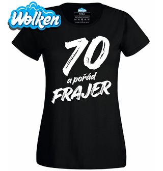 Dámské tričko 70 a pořád Frajer.jpg