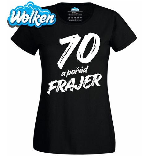 Obrázek produktu Dámské tričko 70 a pořád Frajer