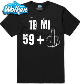 Pánské tričko Je mi 59 + 1 Prostředníček Šedesátiny.jpg