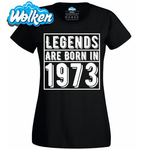 Obrázek produktu Dámské tričko Legendy se rodí 1973 Legends are born in 1973