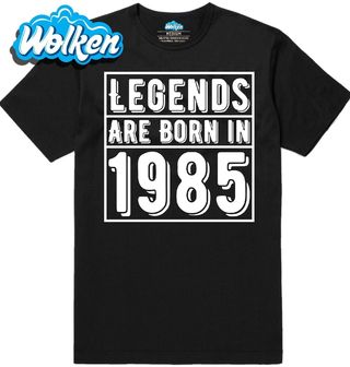 Pánské tričko Legendy se rodí 1985 Legends are born in 1985.jpg