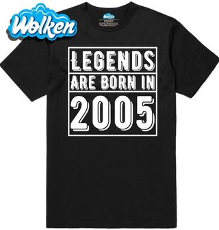 Pánské tričko Legendy se rodí 2005 Legends are born in 2005.jpg