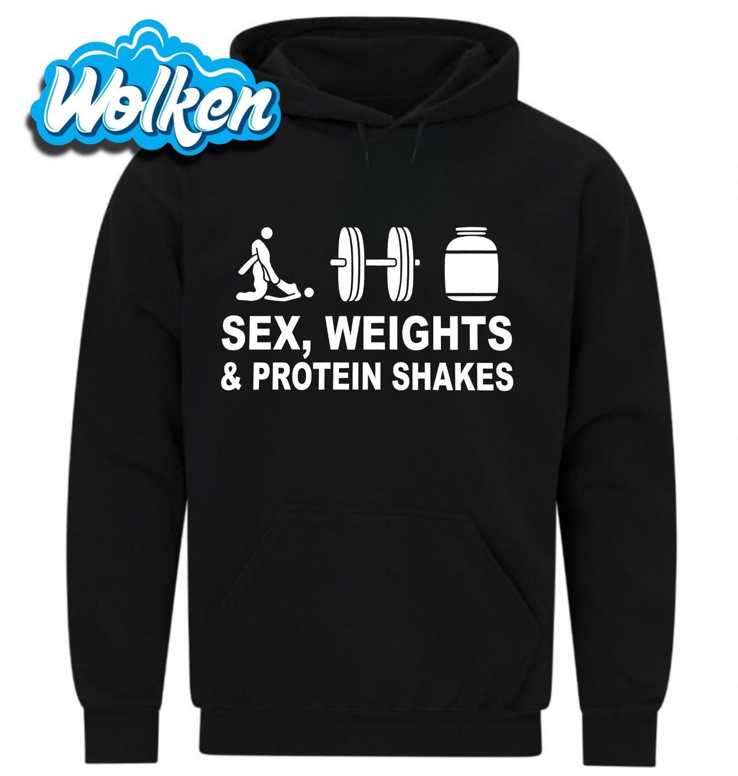 Mikina Sex, Váhy a Proteinové Shaky Sex Weights and Protein Shakes.jpg