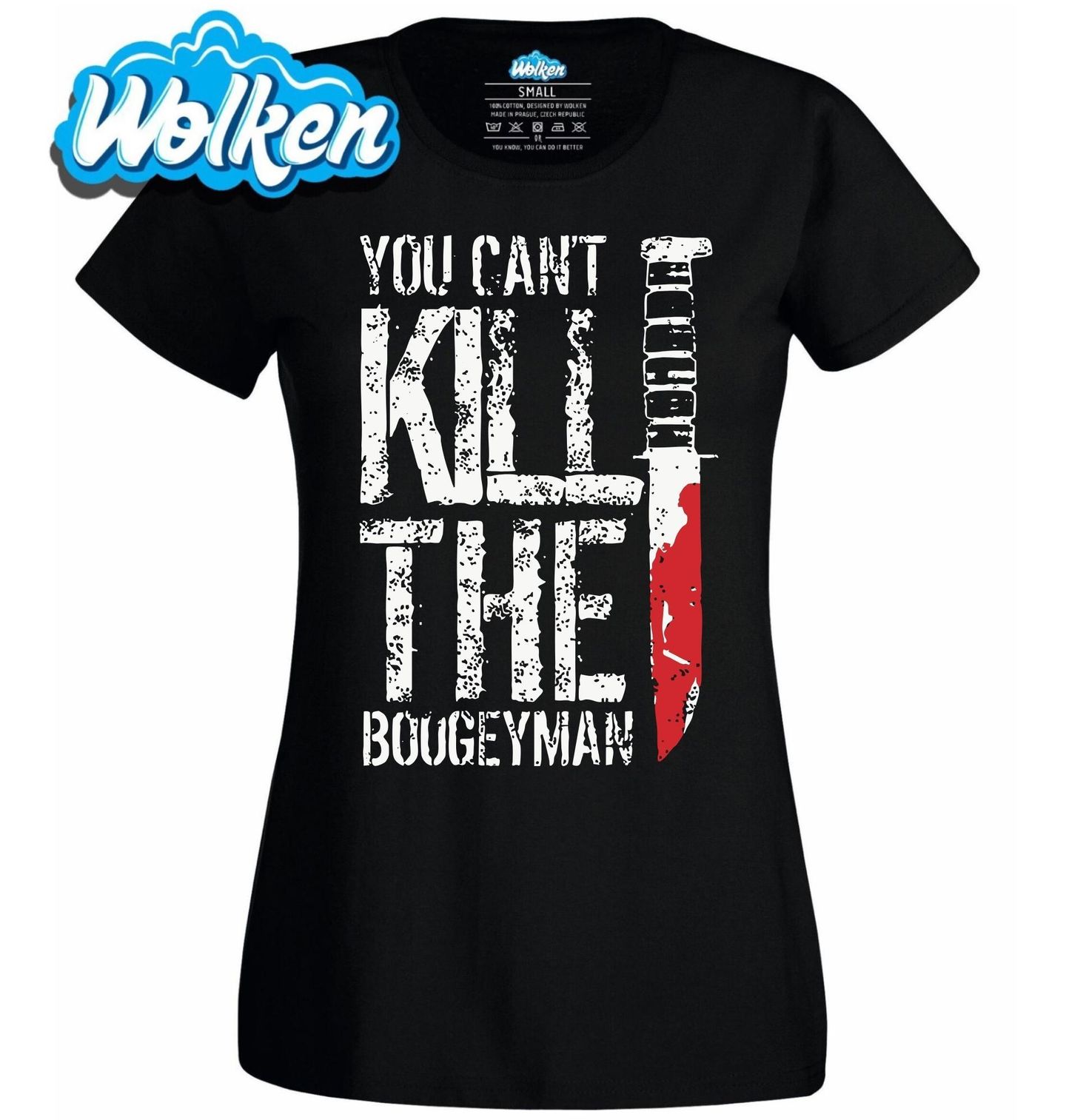 Dámské tričko Nemůžes Zabít Boogeymana You Can't Kill The Boogeyman.jpg