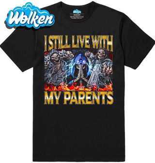 Pánské tričko Pořád Bydlím u Rodičů I Still Live With My Parents.jpg