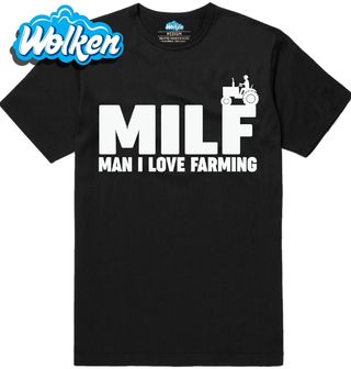 Pánské tričko Man I love Farming MILF.jpg