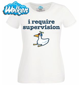 Dámské tričko Husa s Vrtulkou I Require Supervision.jpg