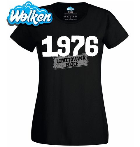 Obrázek produktu Dámské tričko Ročník 1976 Limitovaná edice Své Doby