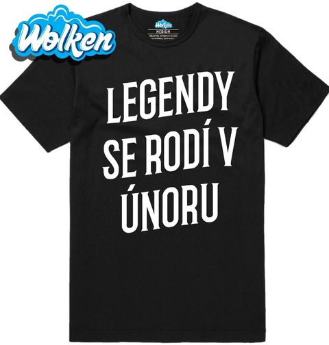Obrázek produktu Pánské tričko Pravé Legendy se rodí v Únoru