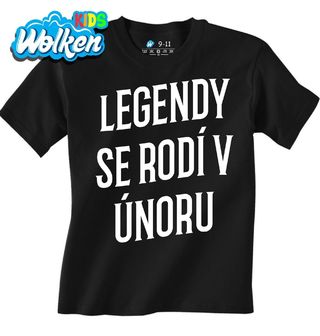 Dětské tričko Pravé Legendy se rodí v Únoru.jpg