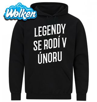 Mikina Pravé Legendy se rodí v Únoru.jpg