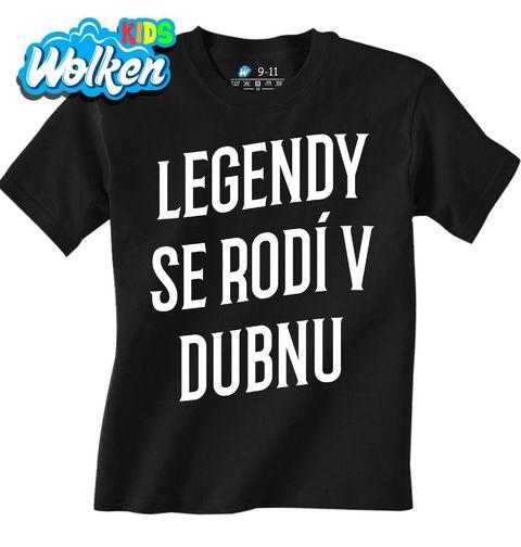 Obrázek produktu Dětské tričko Pravé Legendy se rodí v Dubnu