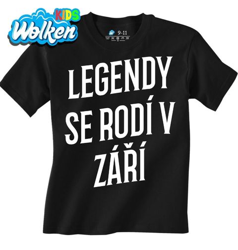 Obrázek produktu Dětské tričko Pravé Legendy se rodí v Září