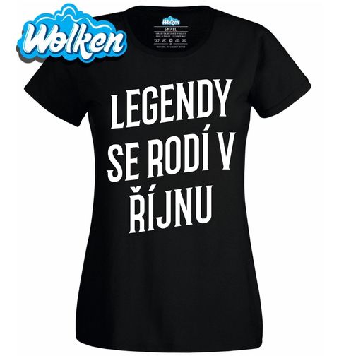 Obrázek produktu Dámské tričko Pravé Legendy se rodí v Říjnu
