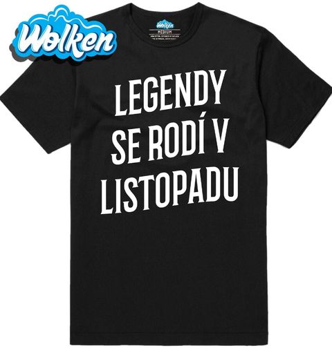 Obrázek produktu Pánské tričko Pravé Legendy se rodí v Listopadu