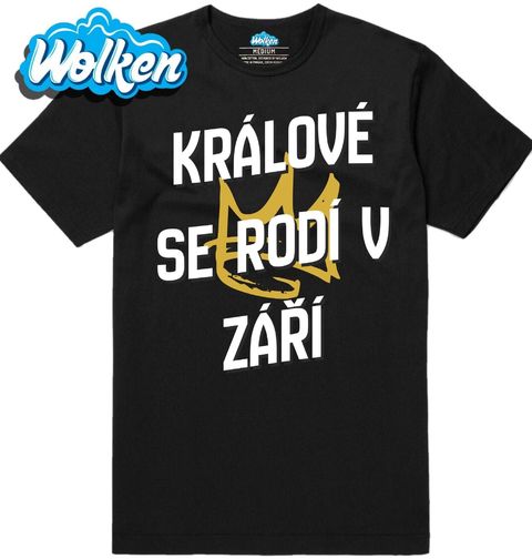 Obrázek produktu Pánské tričko Králové s Korunou se Rodí v Září