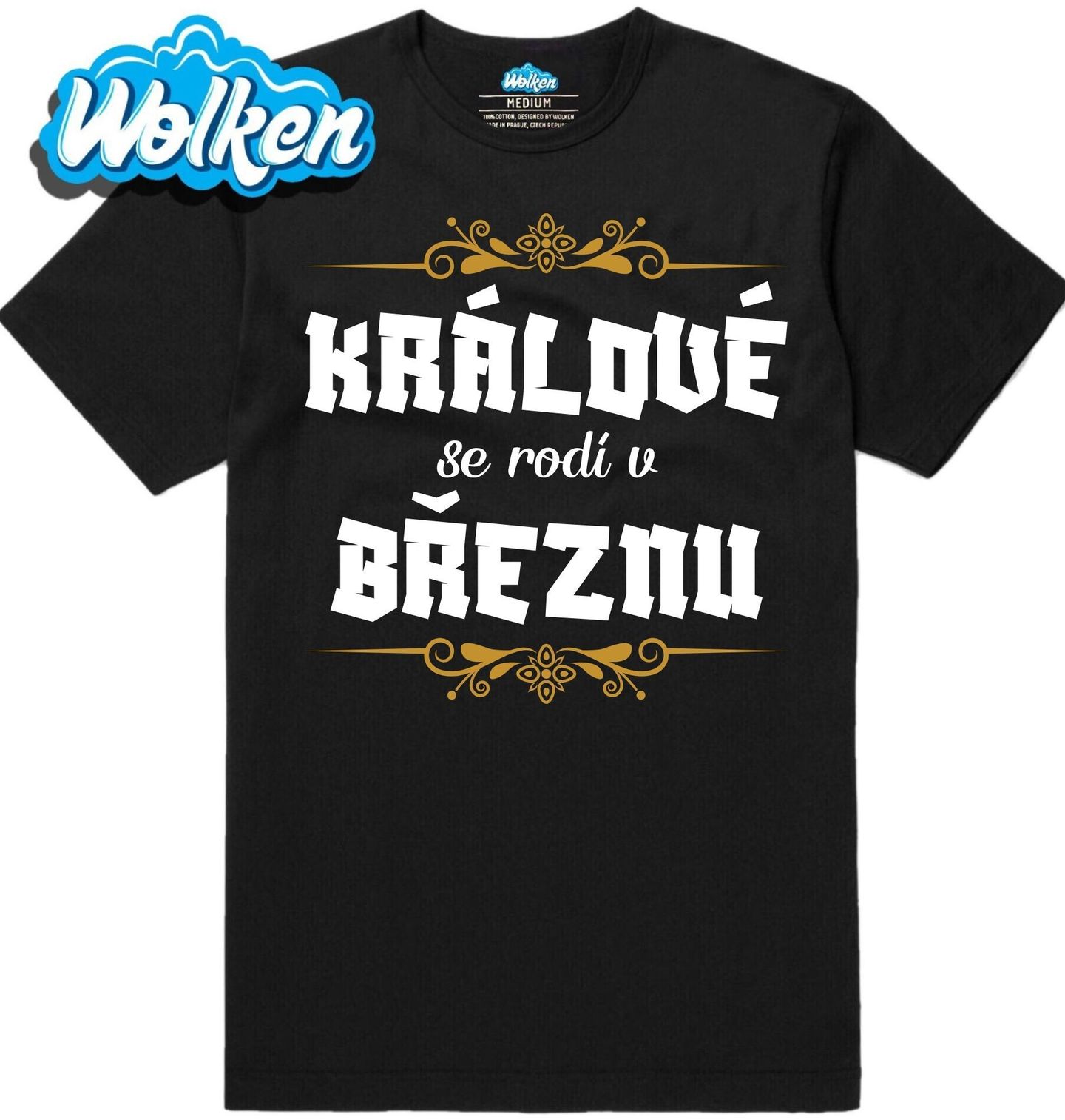 Pánské tričko Králové se Rodí v Březnu Kings Are Born in March.jpg
