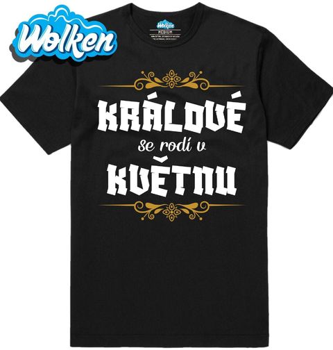 Obrázek produktu Pánské tričko Králové se Rodí v Květnu Kings Are Born in May