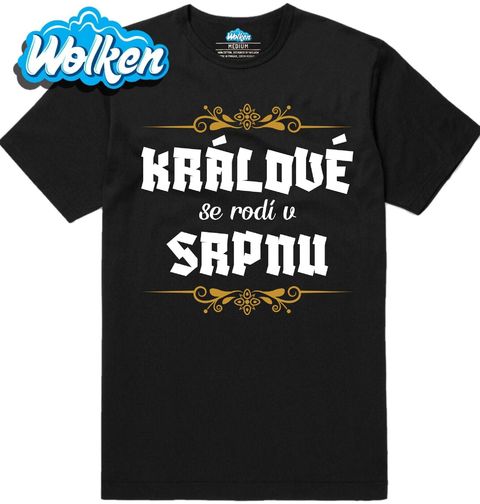 Obrázek produktu Pánské tričko Králové se Rodí v Srpnu Kings Are Born in August