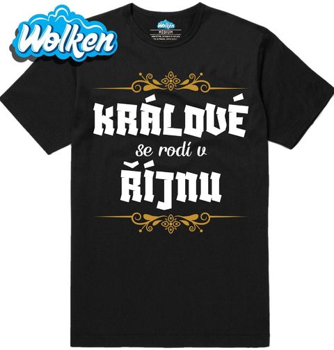 Obrázek produktu Pánské tričko Králové se Rodí v Říjnu Kings Are Born in October