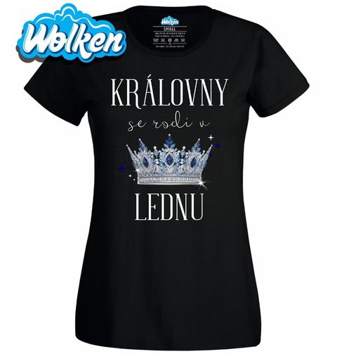 Obrázek produktu Dámské tričko Královny s Korunou se Rodí v Lednu