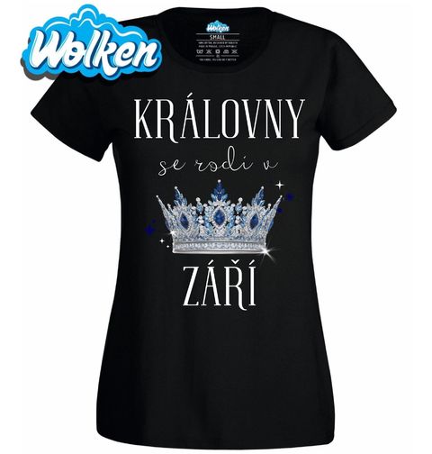 Obrázek produktu Dámské tričko Královny s Korunou se Rodí v Září