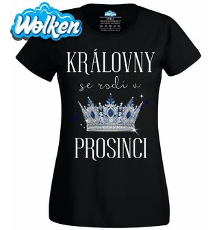 Dámské tričko Královny s Korunou se Rodí v Prosinci.jpg