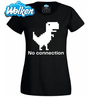 Dámské tričko Dinosaurus Hra Žádné Připojení No Connection.jpg