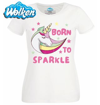 Dámské tričko Jednorožčí Záře Born to Sparkle.jpg