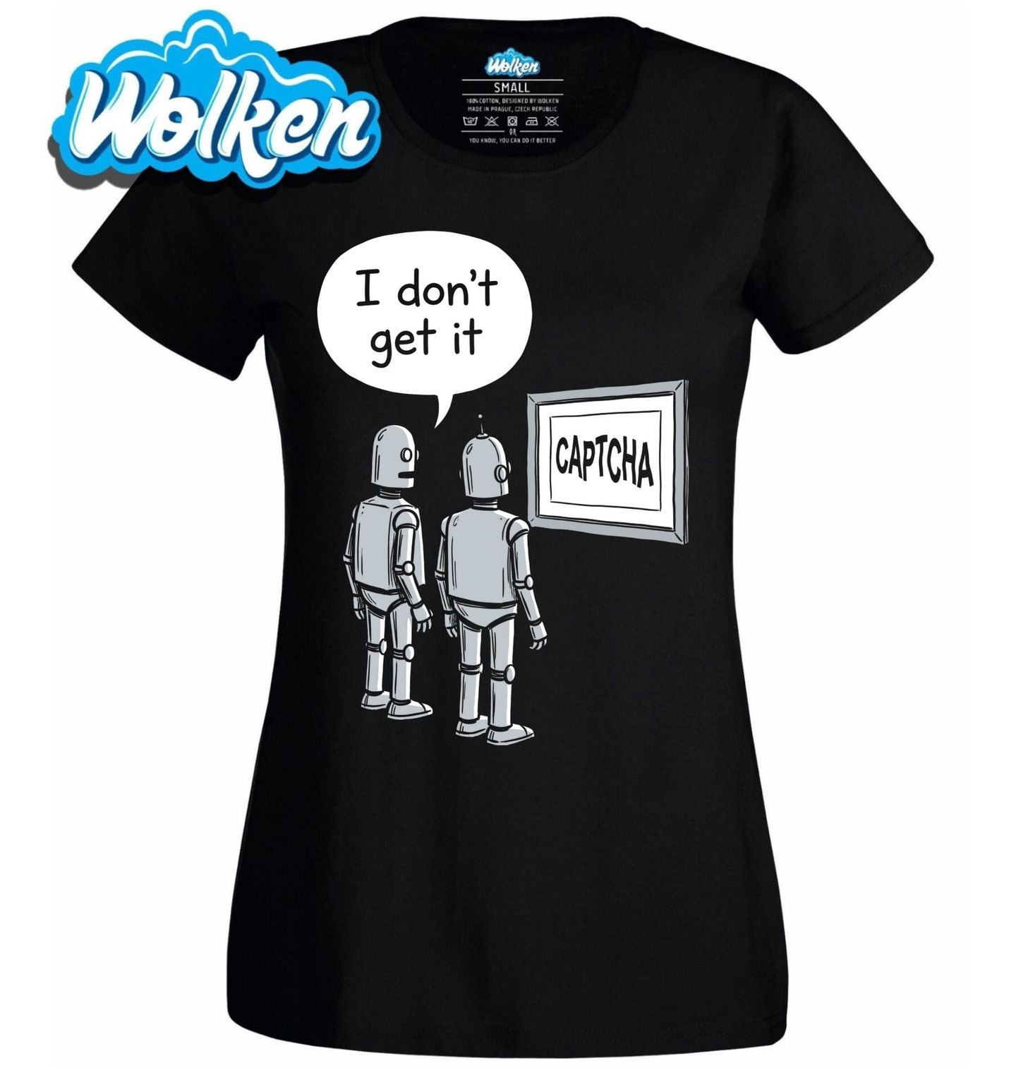 Dámské tričko Zmatení Roboti CAPTCHA Nechápu To I Don't Get it.jpg