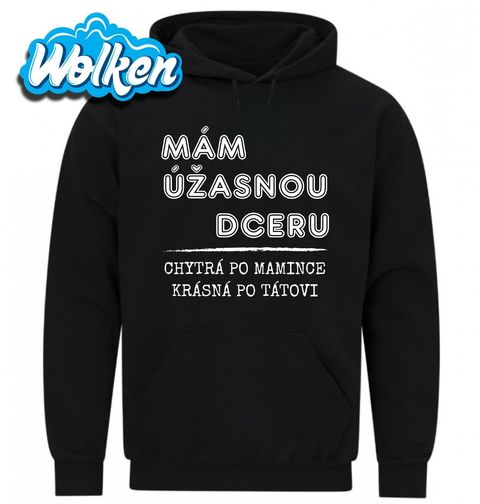 Obrázek produktu Pánská mikina Mám Úžasnou Dceru, Chytrá po Mamince, Krásná po Tátovi